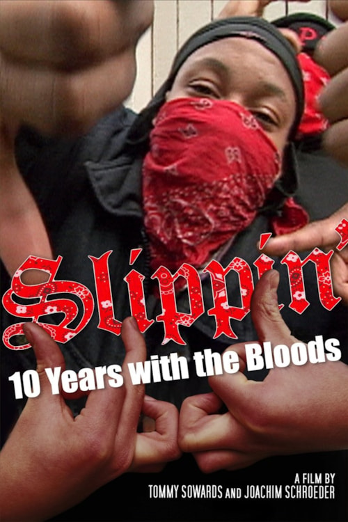Slippin': 10 Years with The Bloods poster